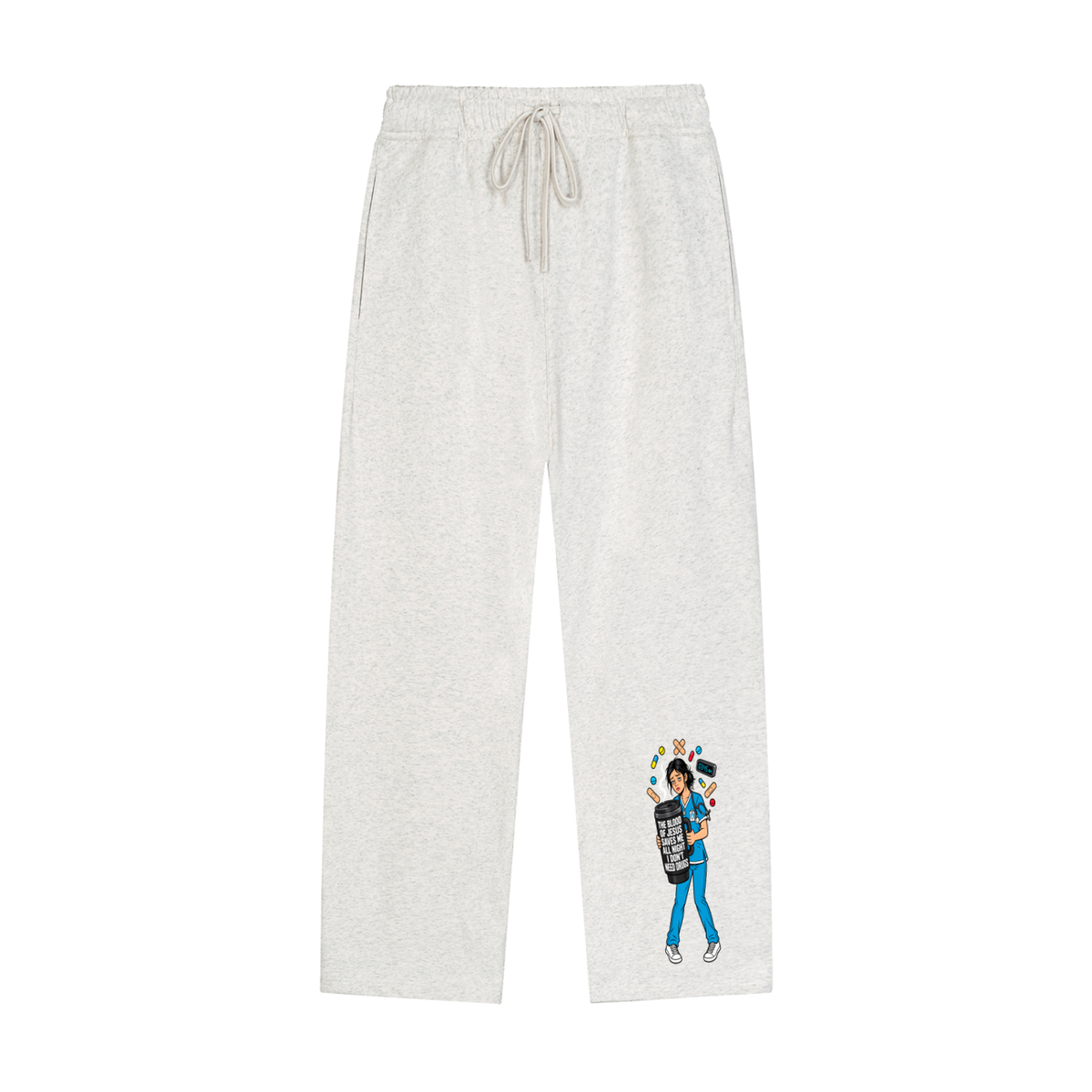 THE BLOOD OF JESUS SAVES ME ALL NIGHT I DON'T NEED DRUGS Sweatpants