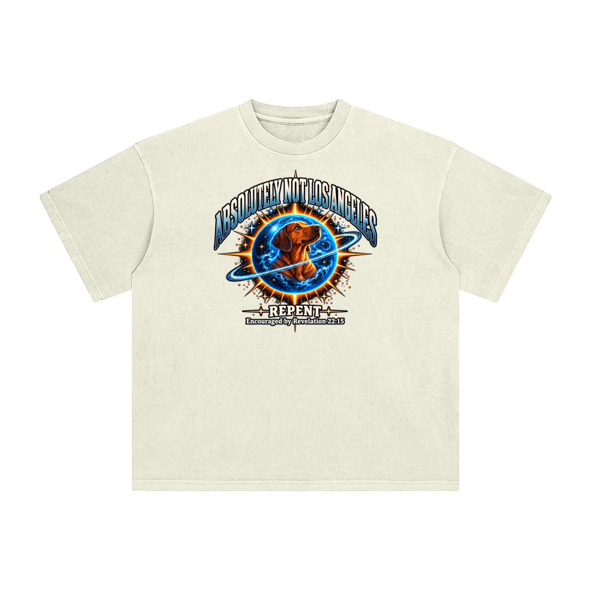 ABSOLUTELY NOT LOS ANGELES REPENT Encouraged by Revelation 22:15 T-Shirt