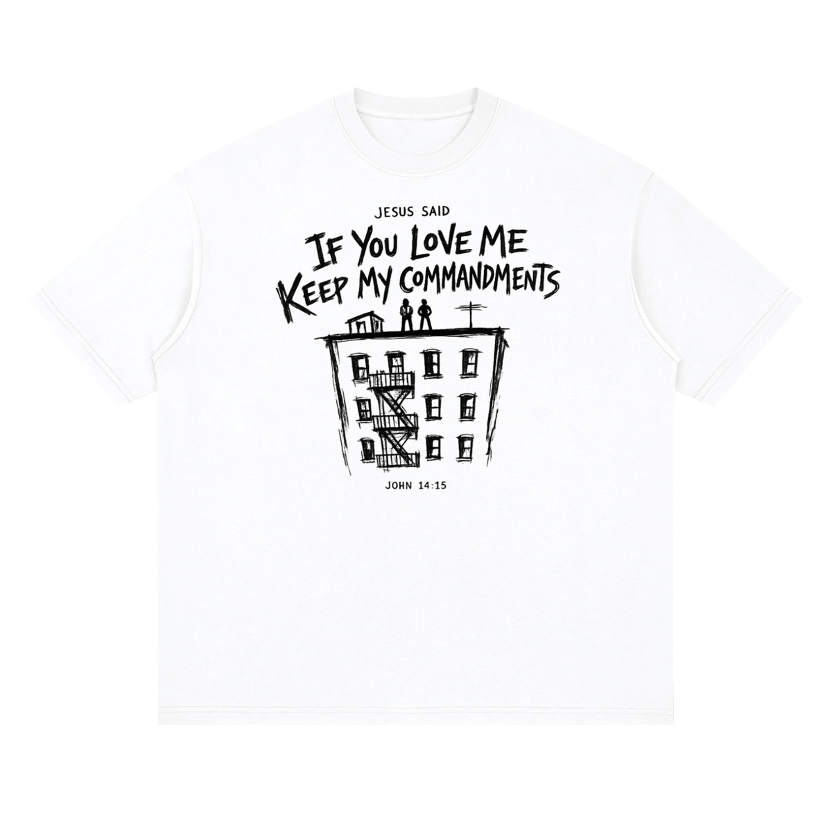 JOHN 14:15 NIV T-Shirt