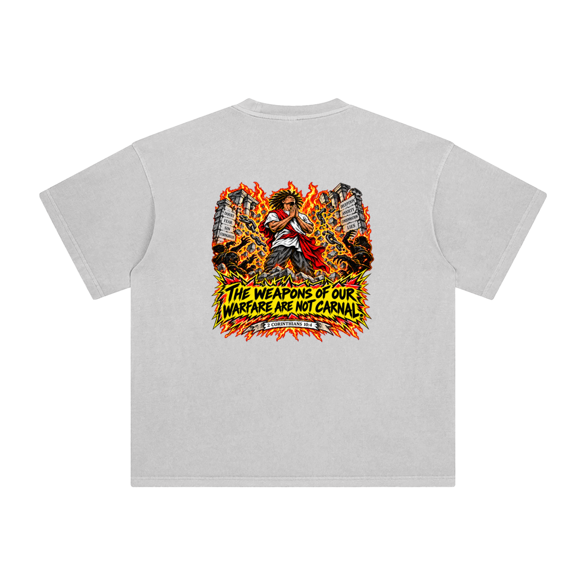 THE WEAPONS OF OUR WAREFARE ARE NOT CARNAL (2 CORINTHIANS 10:4) T-Shirt