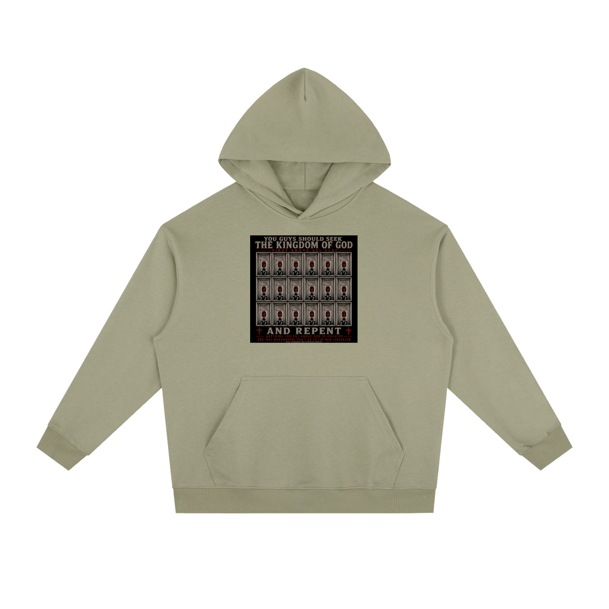 You guys should seek the Kingdom of God first above all else and Repent anything you put above God is Idolatry and Idol Worshippers Don't go to the New Jerusalem for example Revelation 22:15 Hoodie