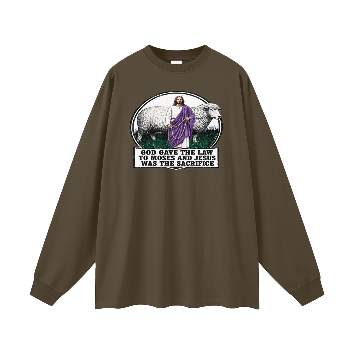 God gave the law to Moses and Jesus was the sacrifice Long Sleeve T-Shirt