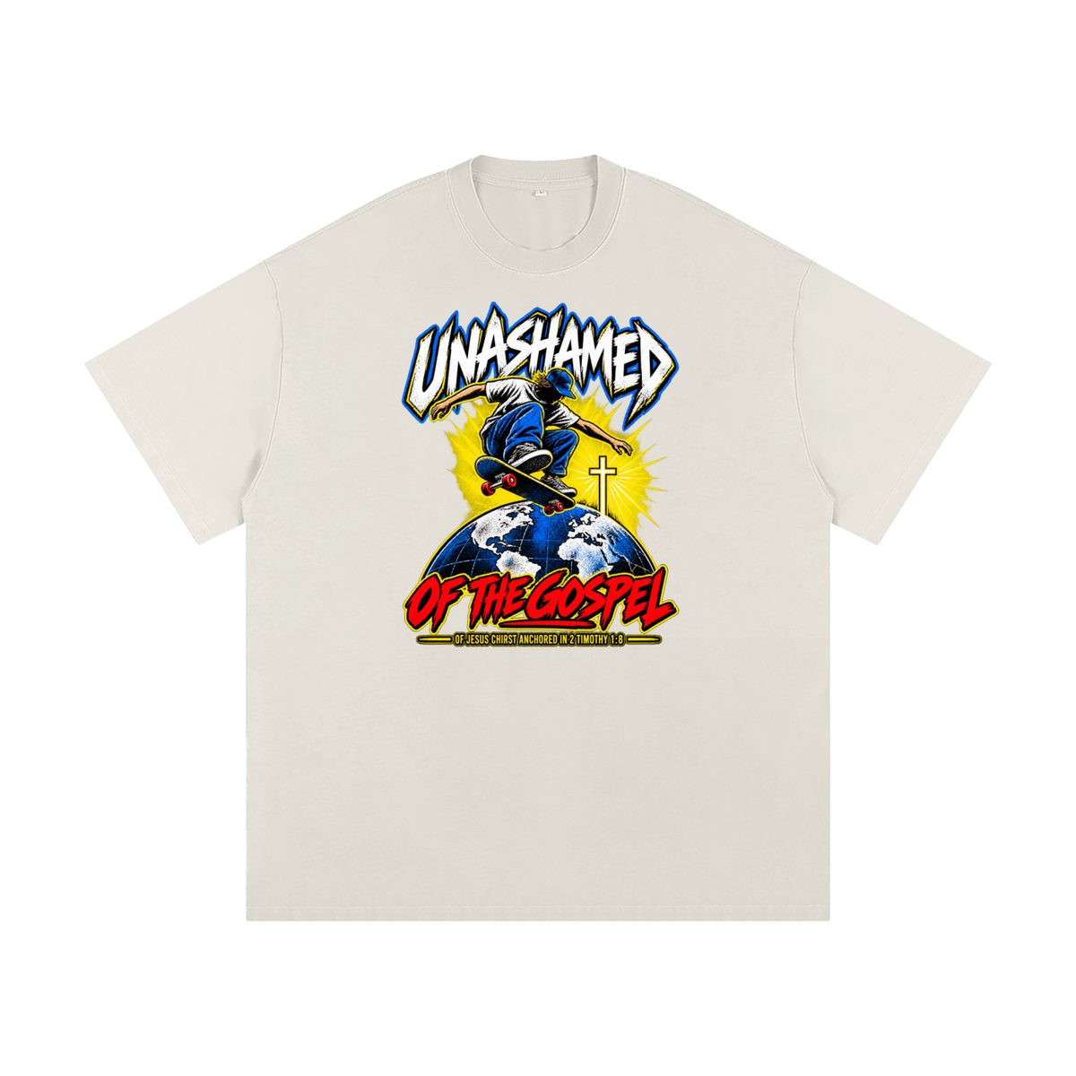 UNASHAMED OF THE GOPEL OF JESUS CHIRST ANCHORED IN 2 TIMOTHY 1:8 T-Shirt
