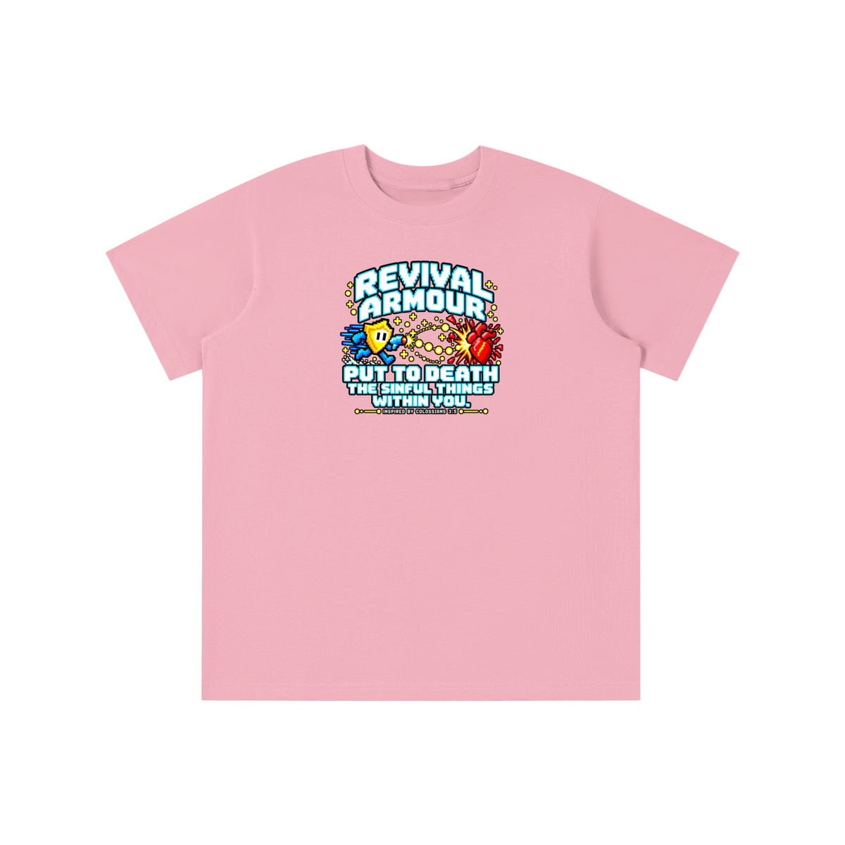 REVIVAL ARMOUR PUT TO DEATH THE SINFUL THINGS WITHIN YOU. INSPIRED BY COLOSSIANS 3:5 youth T-shirt