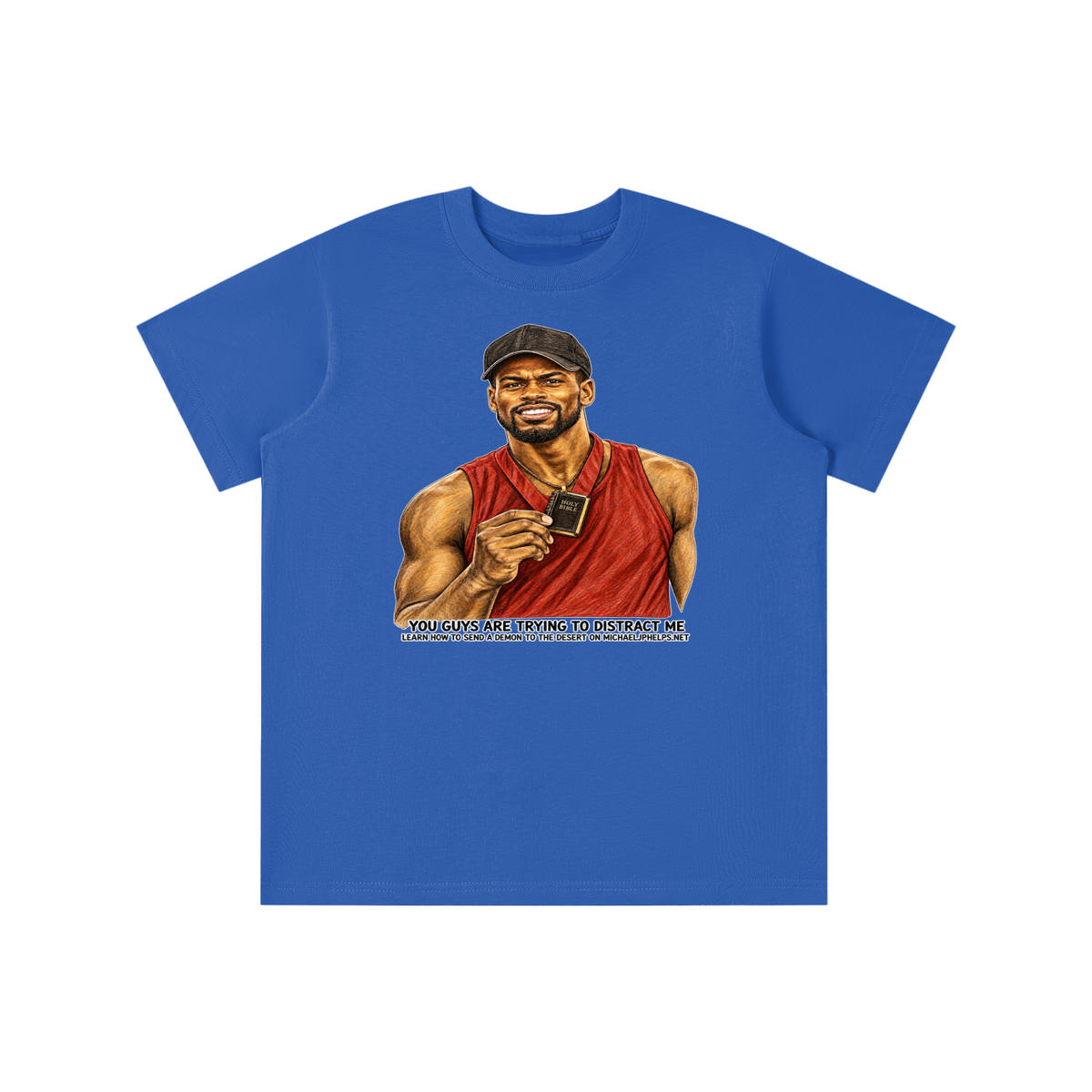YOU GUYS ARE TRYING TO DISTRACT ME LEARN HOW TO SEND A DEMON TO THE DESERT ON MICHAELJPHELPS.NET youth T-shirt