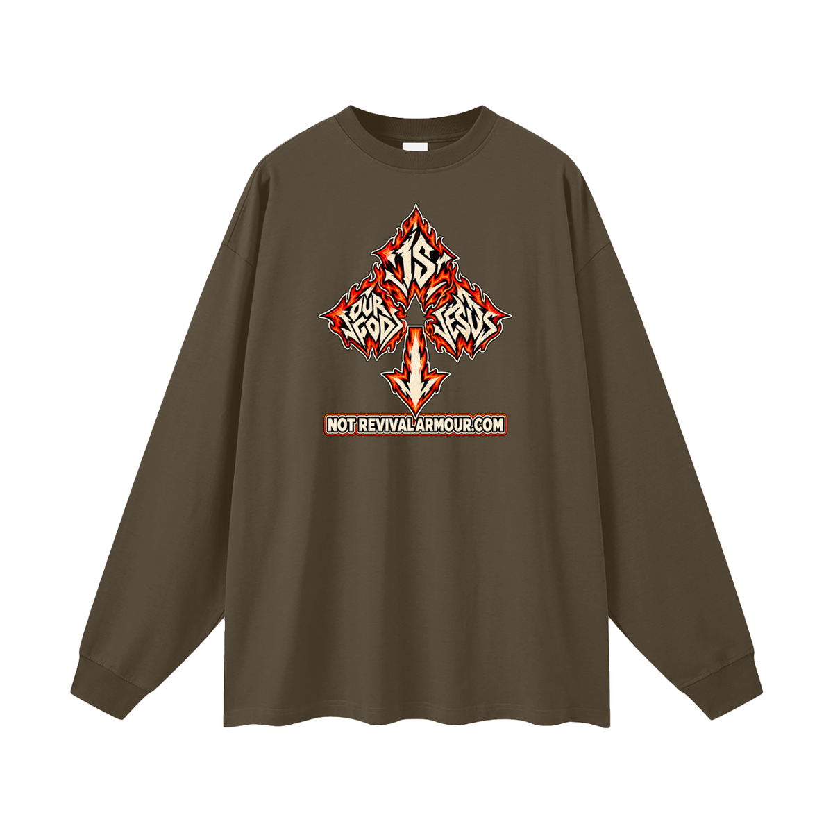 OUR GOD IS JESUS NOT REVIVALARMOUR.COM Long Sleeve T-Shirt