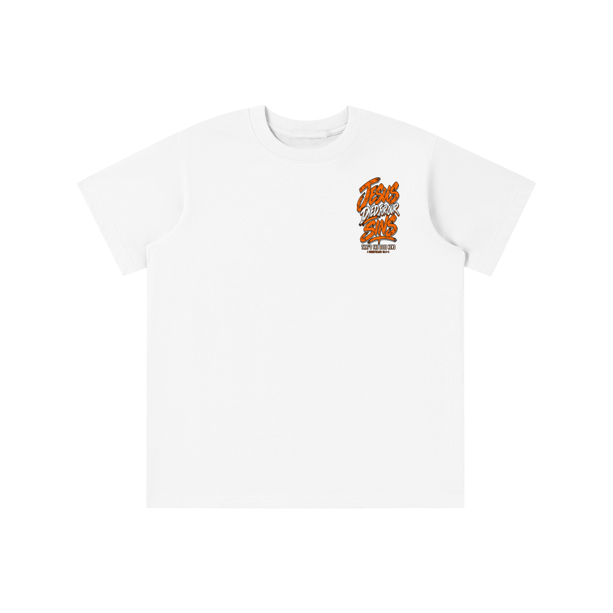 JESUS DIED FOR FOR OUR SINS THAT'S THE GOOD NEWS 1 CORTHIANS 15:1-4 JESUS SAVES THE BLOOD PAID IT ALL youth' T-shirt