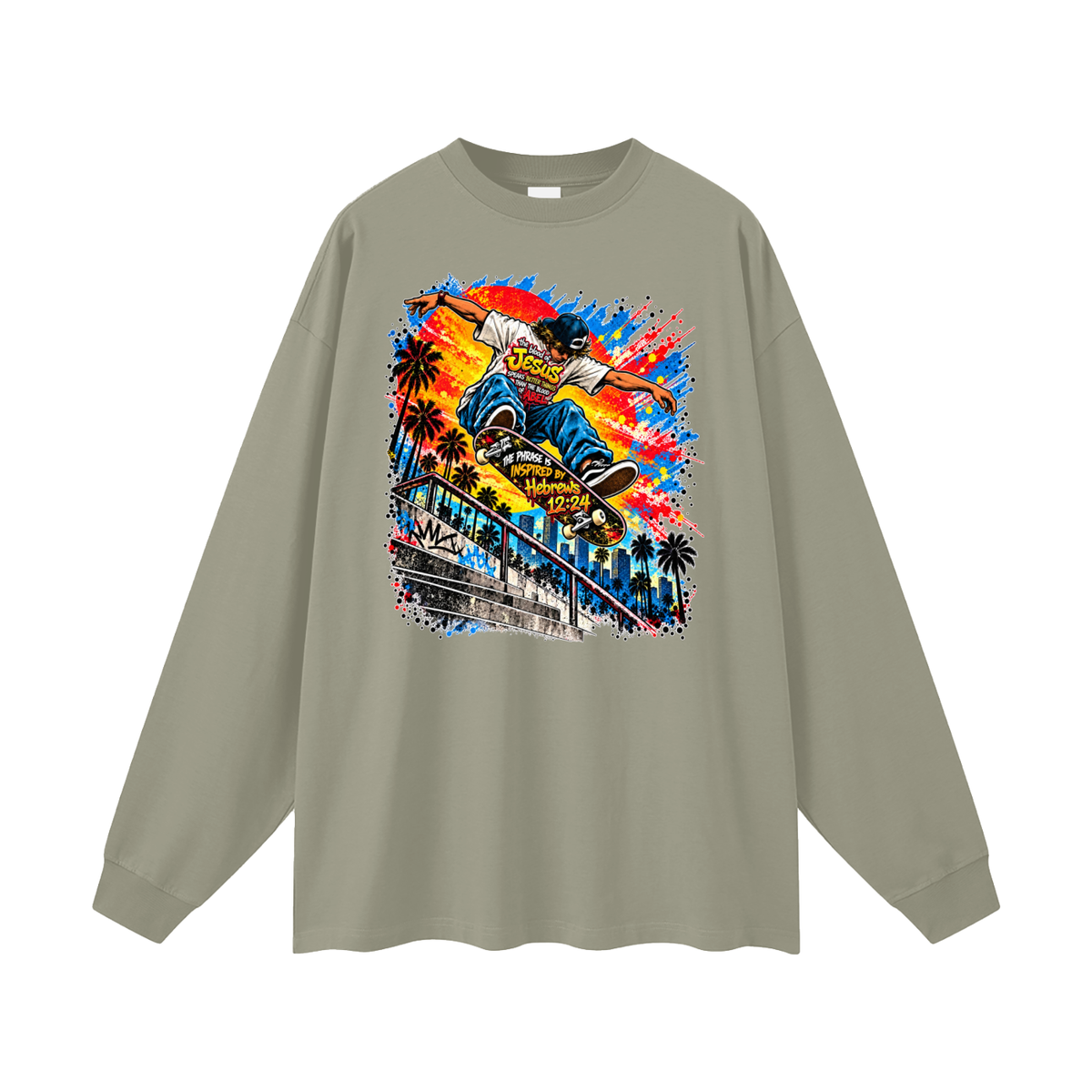 the blood of Jesus speaks better things than the blood of Abel the phrase is inspired by HEBREWS 12:24 skater Long Sleeve T-Shirt