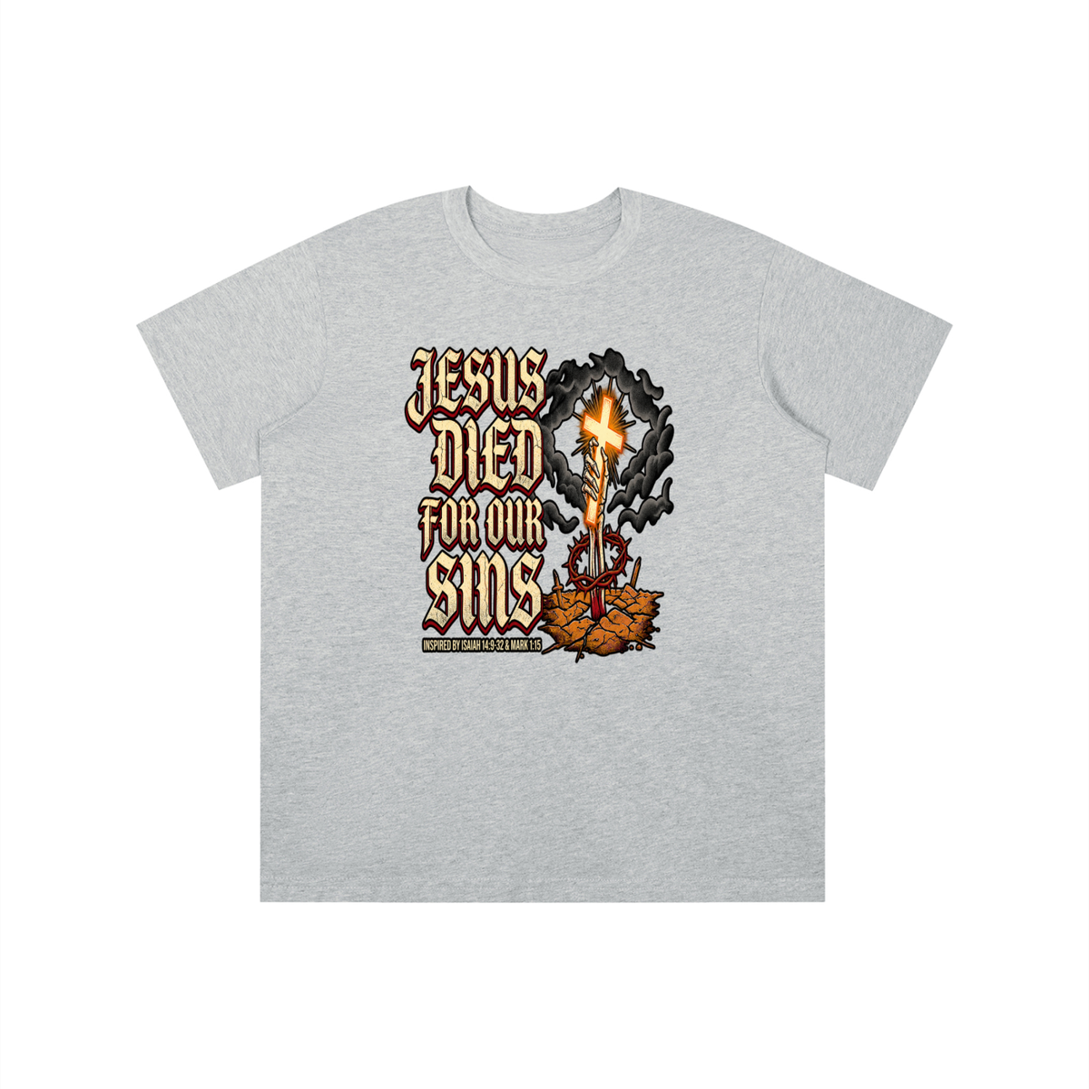 JESUS DIED FOR OUR SINS INSPIRED BY ISAIAH 14:9-32 & MARK 1:15 youth T-shirt