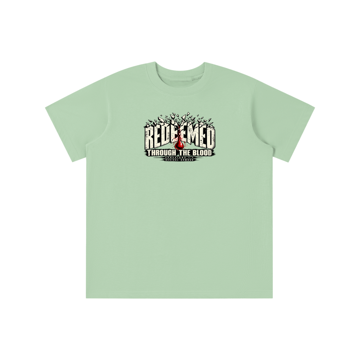 REDEEMED THROUGH THE BLOOD - EPHESIANS 1:7 -youth T-shirt