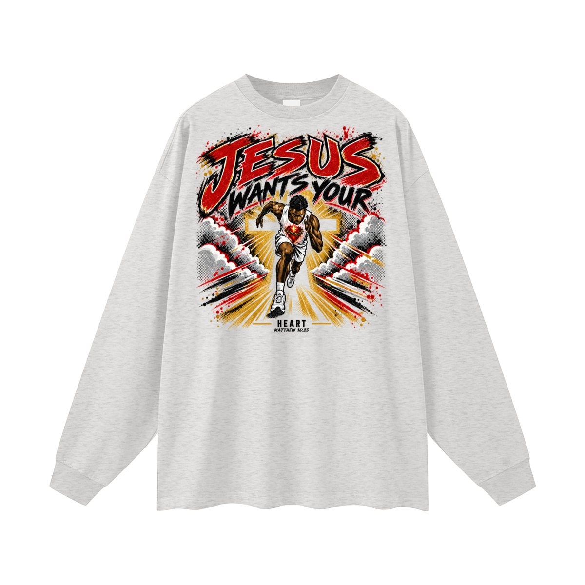 JESUS WANTS YOUR HEART MATTEW 16:25 Long Sleeve T-Shirt