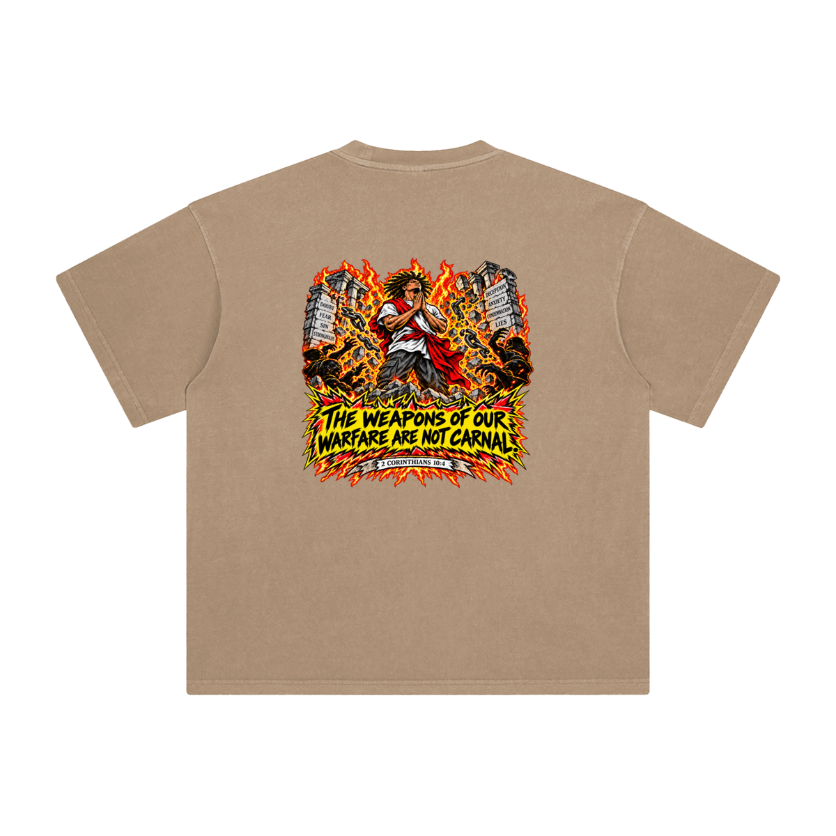 THE WEAPONS OF OUR WAREFARE ARE NOT CARNAL (2 CORINTHIANS 10:4) T-Shirt
