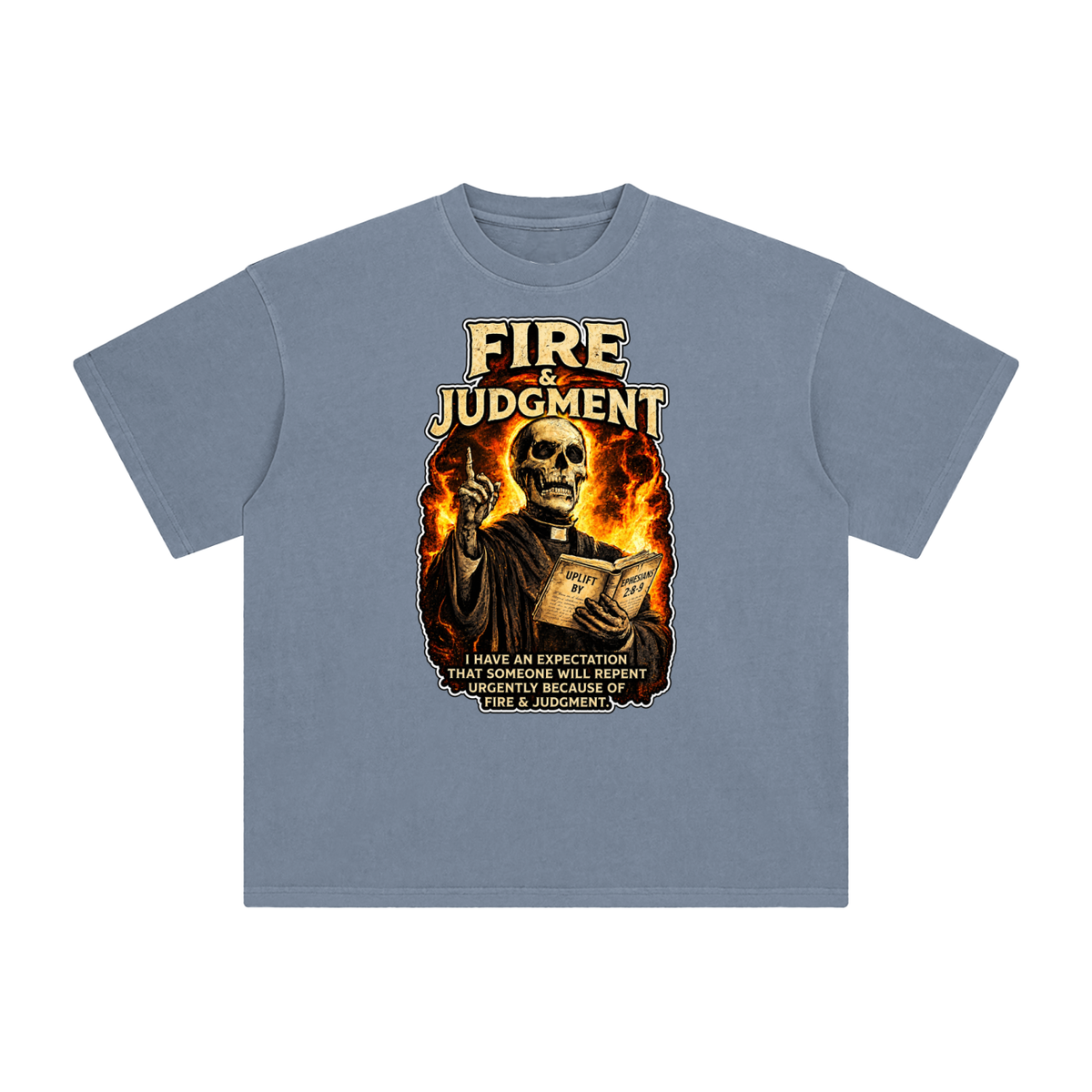 FIRE & JUDGMENT T-Shirt