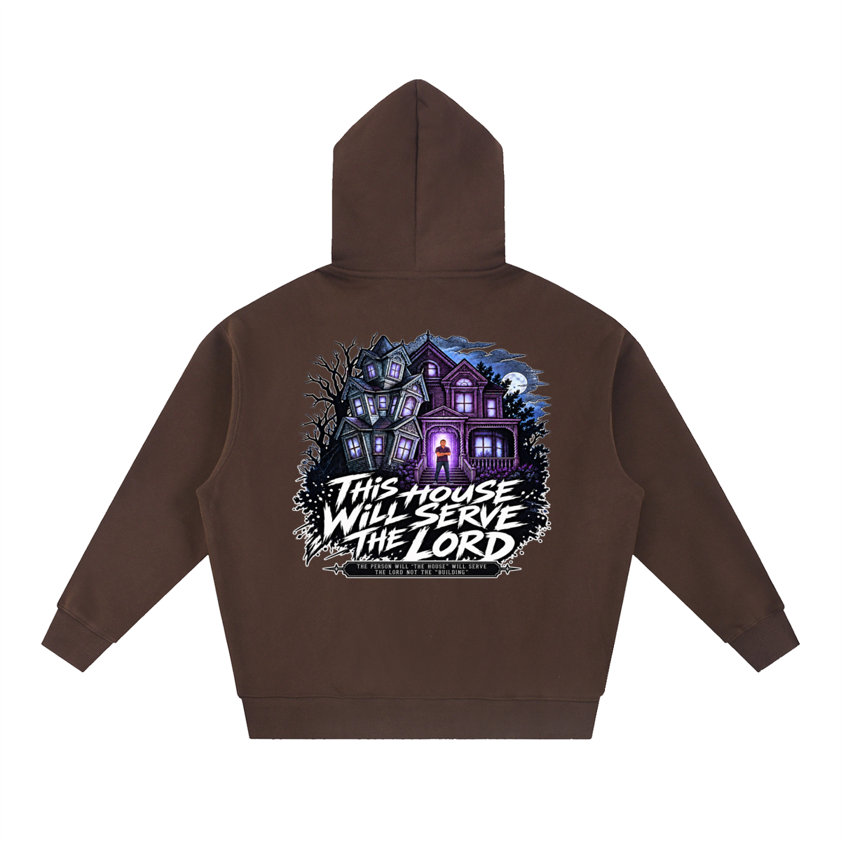 JESUS IS LORD ACCORDING TO JOHN 10:30 THIS HOUSE WiLL SERVE THE LORD THE PERSON WILL "THE HOUSE" WILL SERVE THE LORD NOT THE "BUILDING" Hoodie