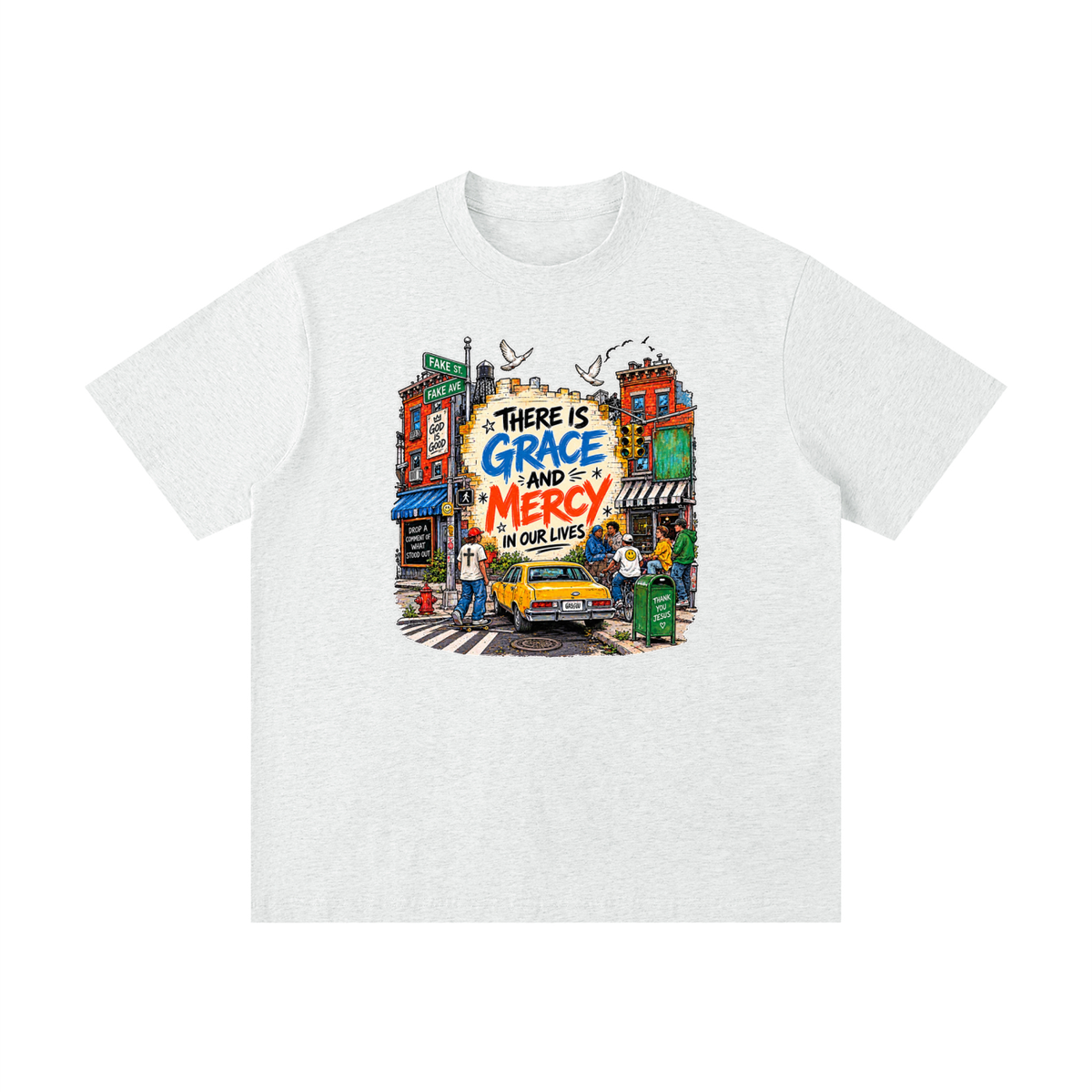 THERE IS GRACE AND MERCY IN OUR LIVES THANK YOU JESUS T-Shirt