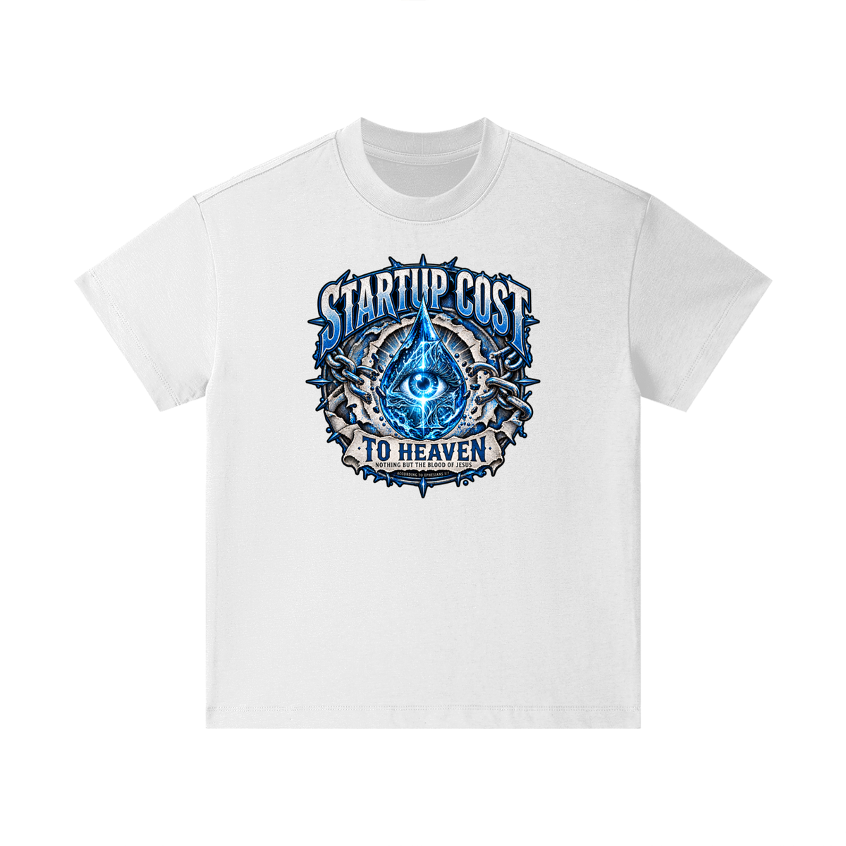 STARTUP COST TO HEAVEN NOTHING BUT THE BLOOD. OF JESUS ACCORDING TO EPHESIANS 1:7 Kids T-Shirt