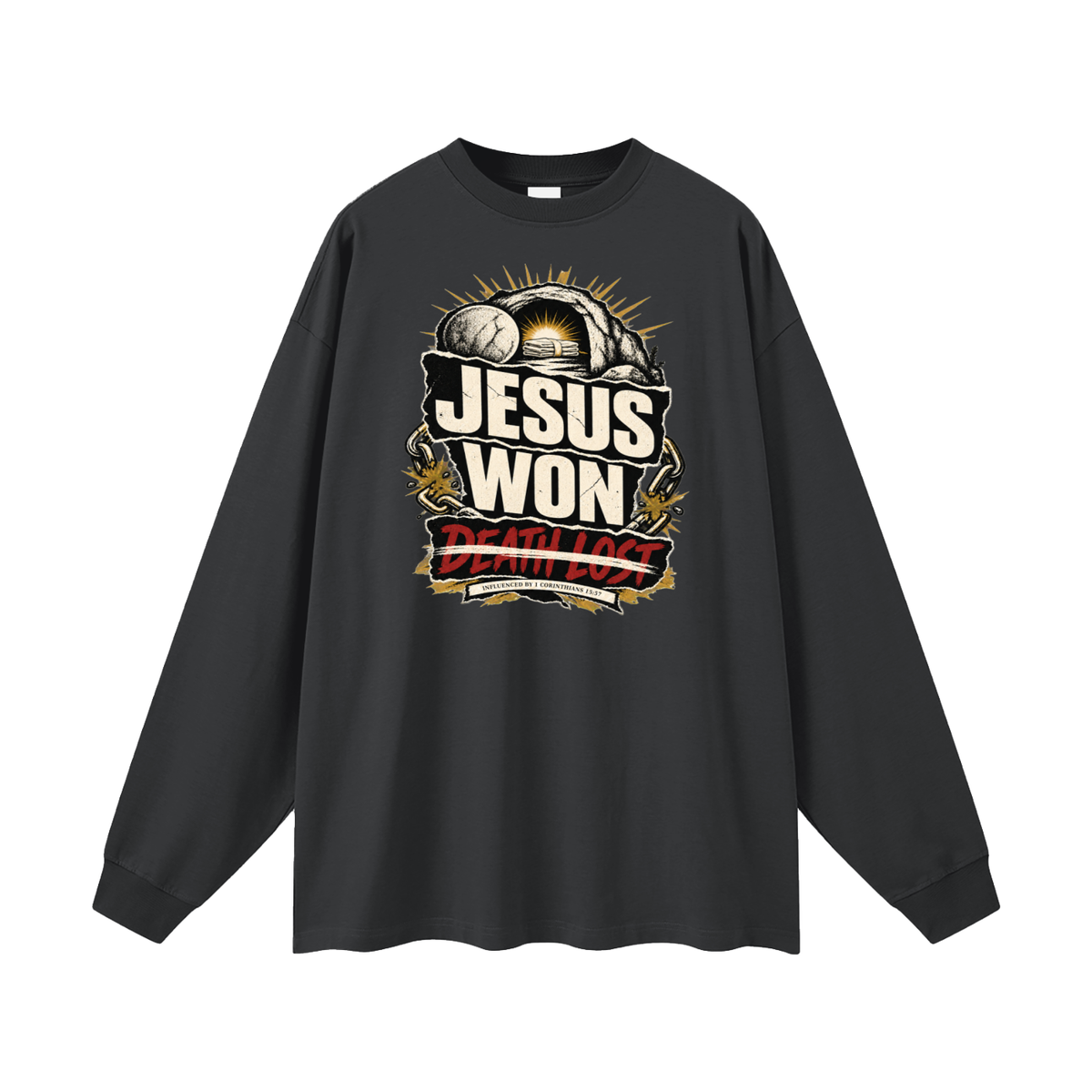 JESUS WON DEATH LOST INFLUENCED BY 1 CORINTHIANS 15:57 Long Sleeve T-Shirt