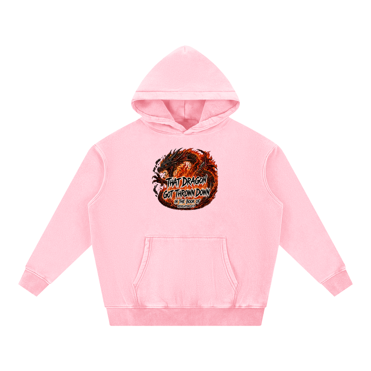THAT DRAGON GOT THROWN DOWN IN THE BOOK OF REVELATION 12:9 Hoodie
