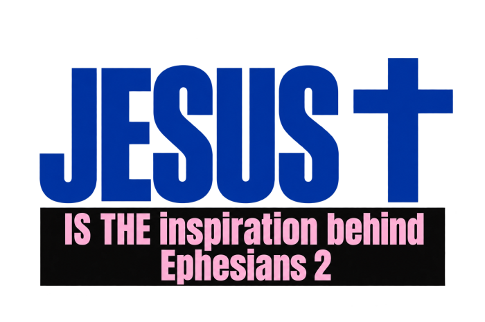 JESUS IS THE inspiration behind Ephesians 2 T-Shirt