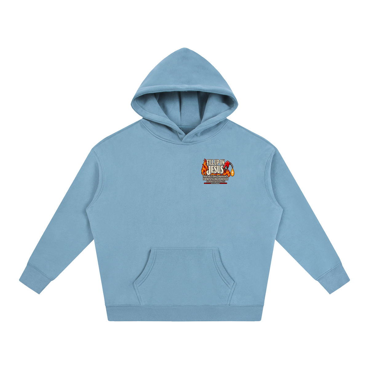 FILL UP ON JESUS THERE ARE ETERNAL CONSEQUENCES FOR NOT FILLING UP ON JESUS ACCORDING TO REVELATION 22:15 Hoodie