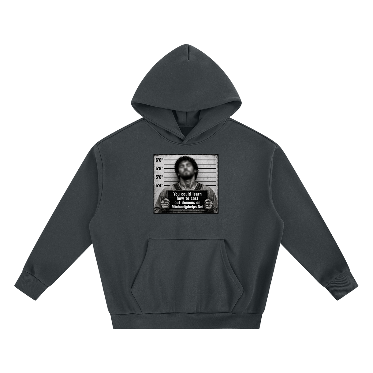 You could learn how to cast out demons on Michaeljphelps.Net Hoodie
