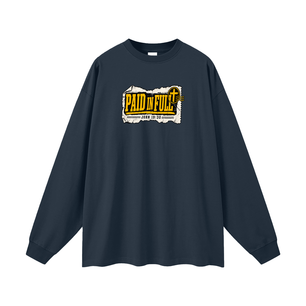 PAID IN FULL - JOHN 19:30 - Long Sleeve T-Shirt
