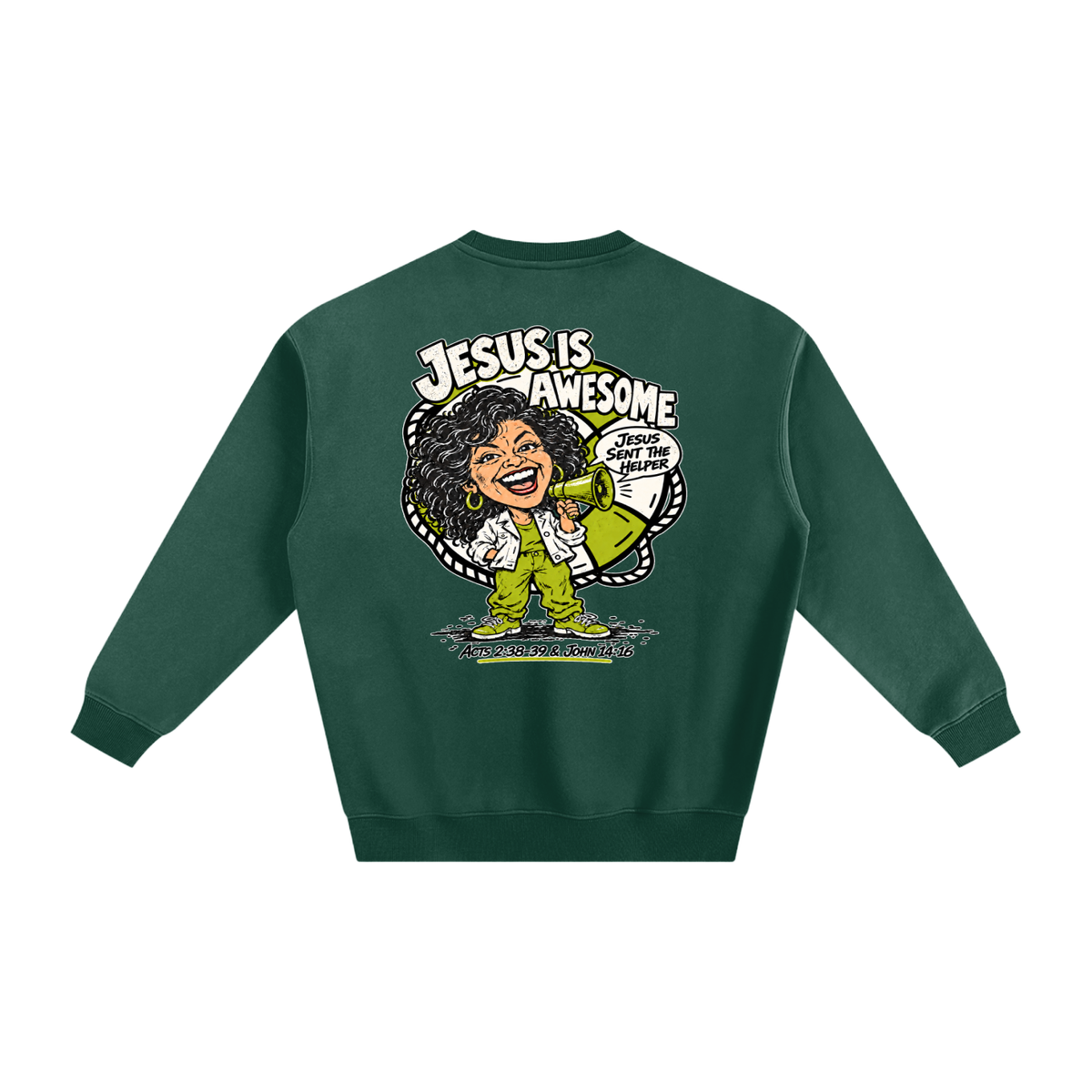Jesus is Awesome Sweatshirt