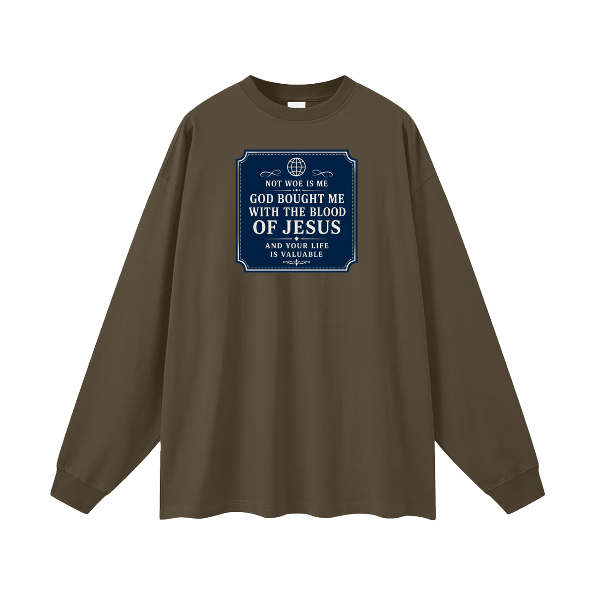 Not woe is me Long Sleeve T-Shirt