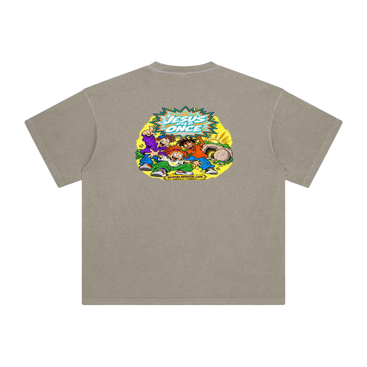 JESUS DIED ONCE BACKED UP BY Romans 6:9-10 T-Shirt