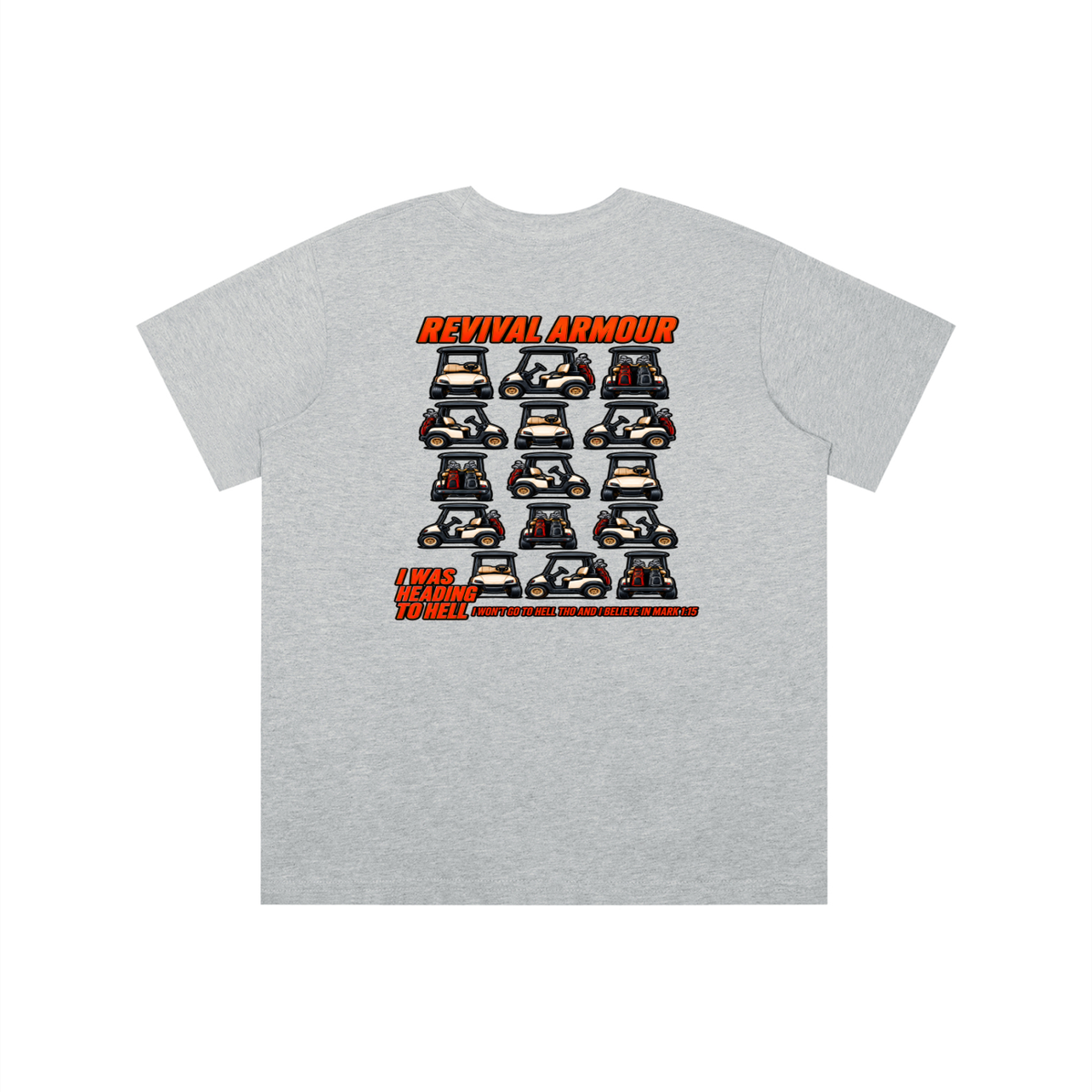 I WAS HEADING TO I WON'T GO TO HELL THO AND I BELIEVE IN MARK 1:15 youth T-shirt