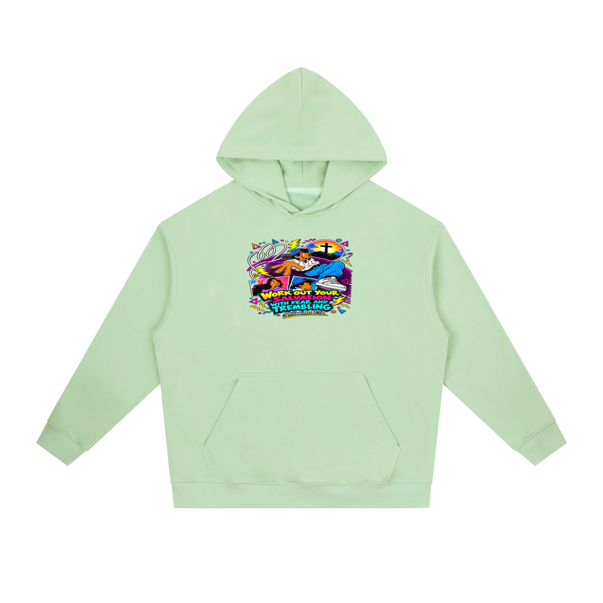 WORK OUT YOUR SALVATION WITH FEAR AND TREMBLING PHILIPPIANS 2:12 Hoodie
