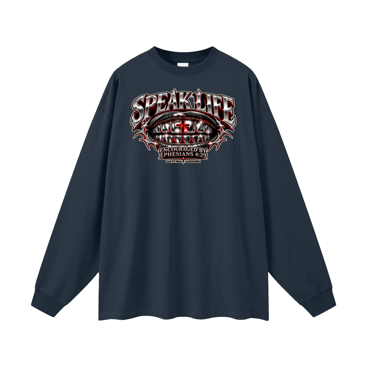 SPEAK LIFE ENCOURAGED BY EPHESIANS 4:29 Long Sleeve T-Shirt