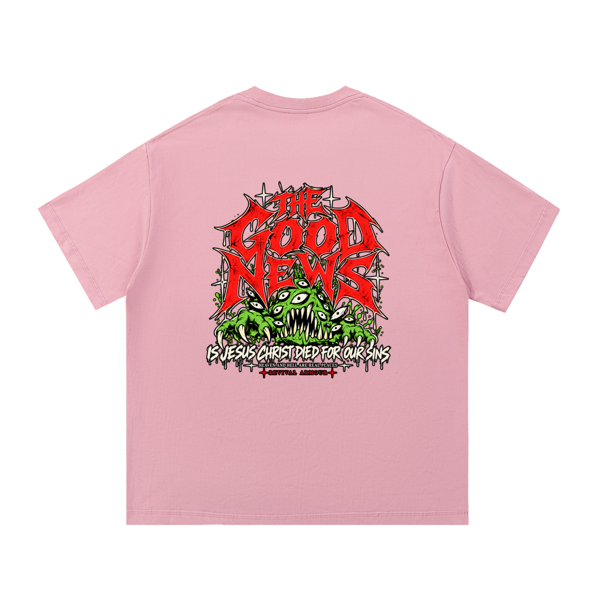 ACCORDING TO 1 CORINTHIANS 15:1-4 NLT THE GOOD NEWS IS JESUS CHRIST DIED FOR OUR SINS HEAVEN AND HELL ARE REAL PLACES T-Shirt