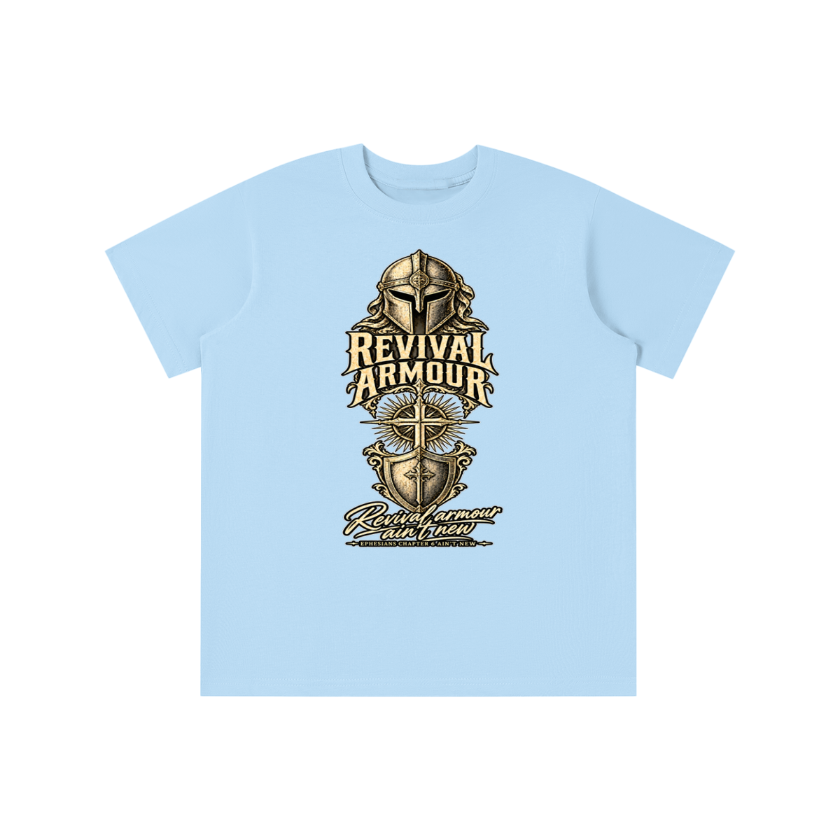 Revival armour ain't new EPHESIANS CHAPTER 6 AIN'T NEW youth T-shirt