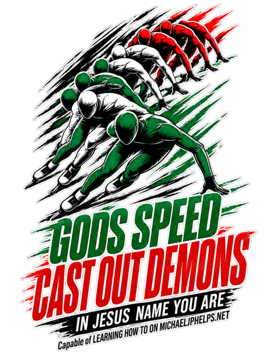 GODS SPEED CAST OUT DEMONS IN JESUS NAME YOU ARE Capable of LEARNING HOW TO ON MICHAELJPHELPS.NET Long Sleeve T-Shirt