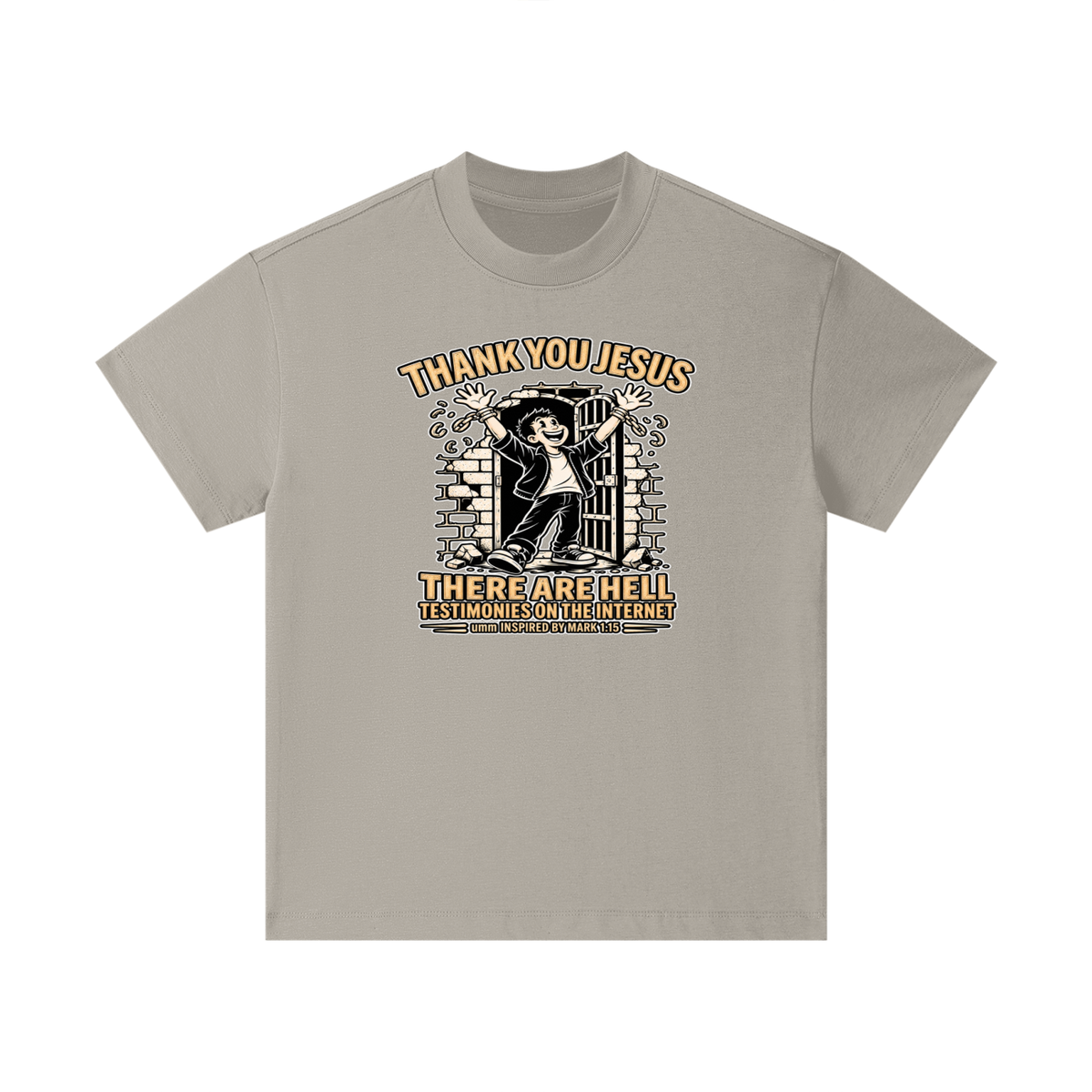 THANK YOU JESUS THERE ARE HELL TESTIMONIES ON THE INTERNET umm INSPIRED BY MARK 1:15 Kids T-Shirt