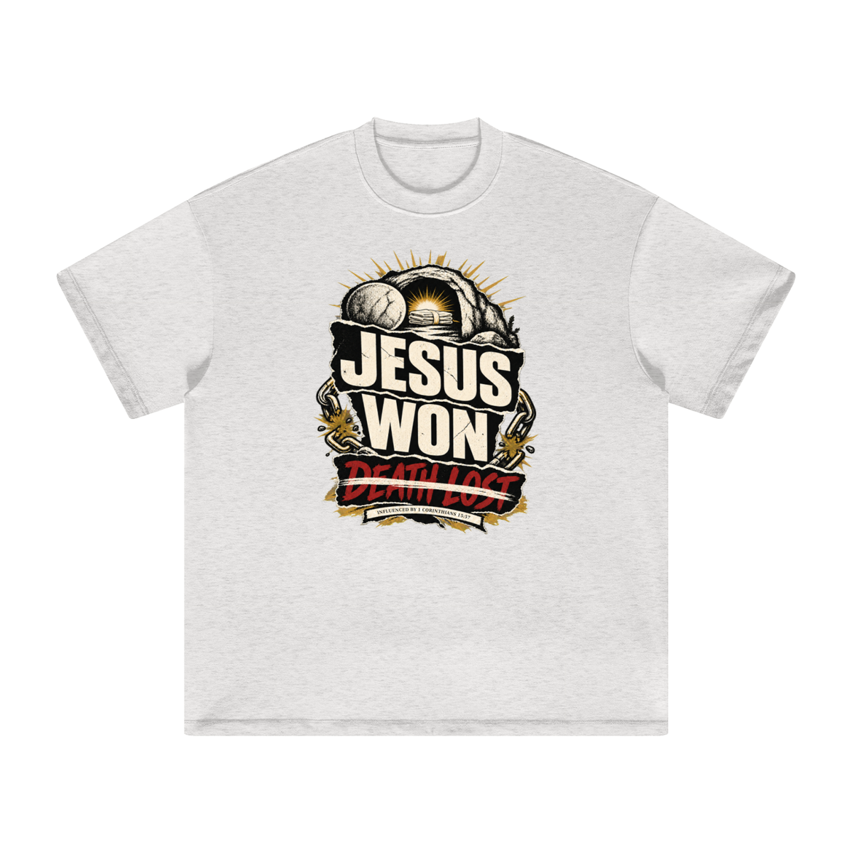 JESUS WON DEATH LOST INFLUENCED BY 1 CORINTHIANS 15:57 T-Shirt