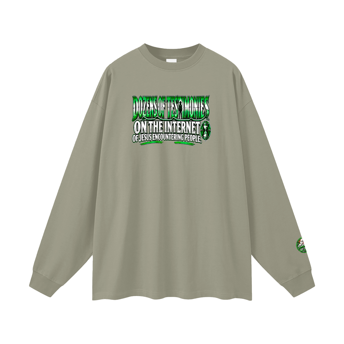 DOZENS OF TESTIMONIES ON THE INTERNET OF JESUS ENCOUNTERING PEOPLE. Long Sleeve T-Shirt