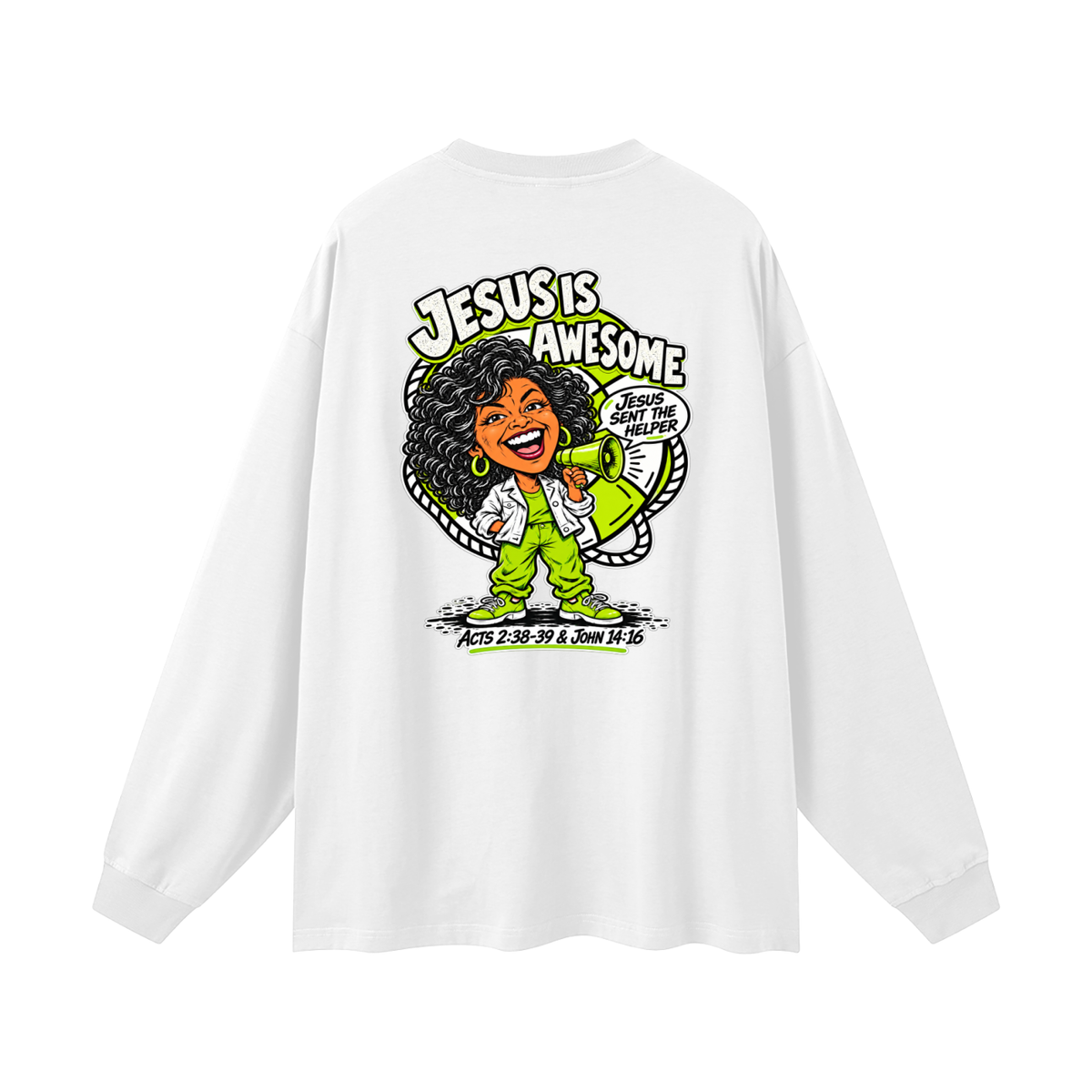 JESUS IS AWESOME JESUS SENT THE HELPER Long Sleeve T-Shirt