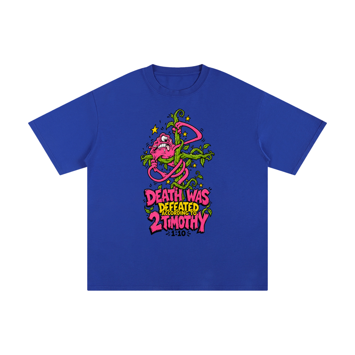 DEATH WAS DEFEATED ACCORDING TO 2 TIMOTHY 1:10 T-Shirt