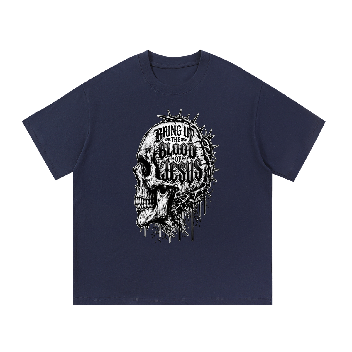 BRING UP THE BLOOD OF JESUS T-Shirt