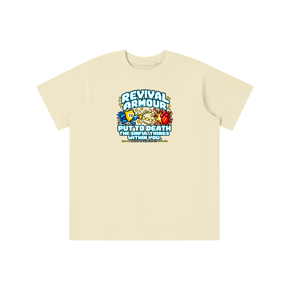 REVIVAL ARMOUR PUT TO DEATH THE SINFUL THINGS WITHIN YOU. INSPIRED BY COLOSSIANS 3:5 youth T-shirt