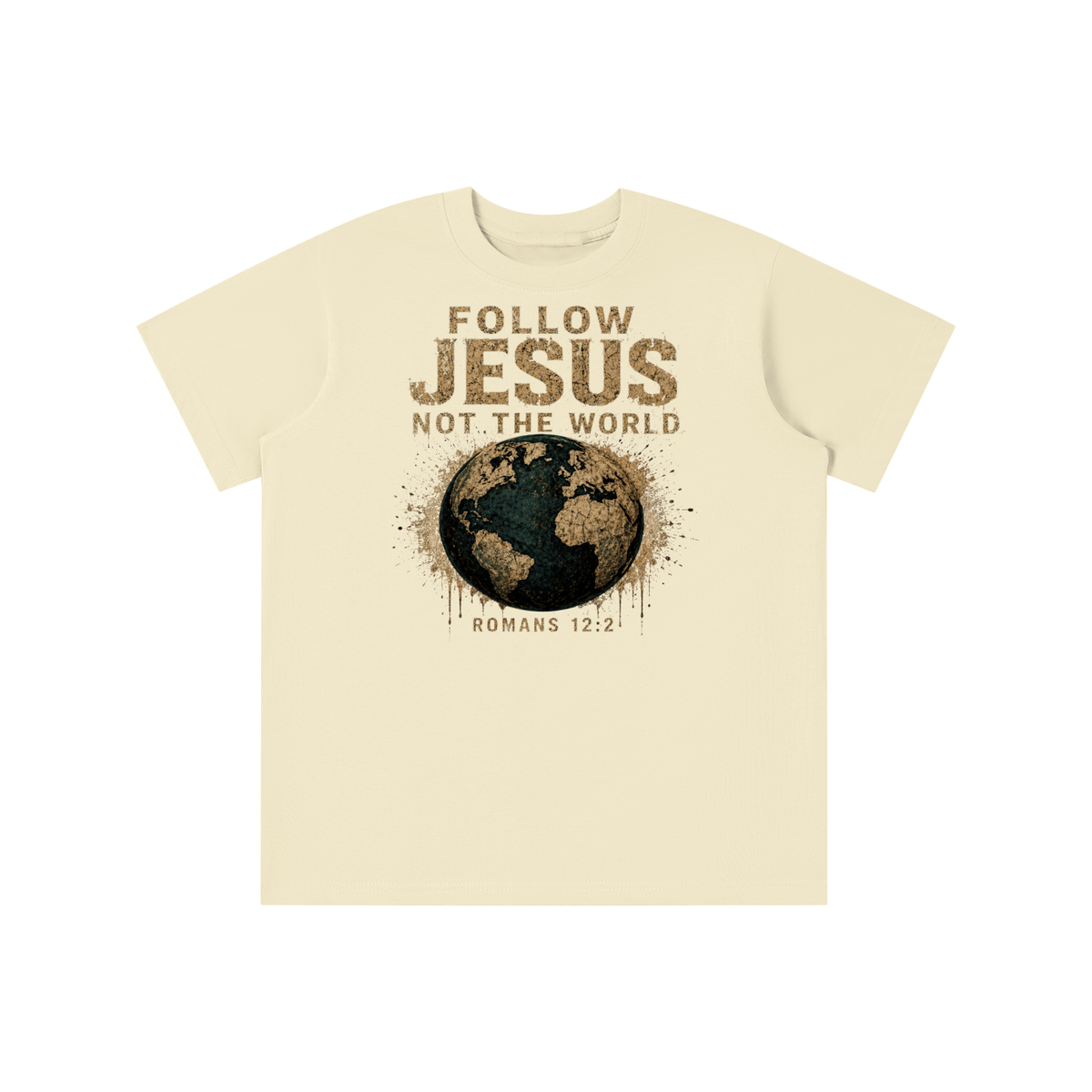 FOLLOW JESUS NOT THE WORLD ROMANS 12:2 youth T-shirt