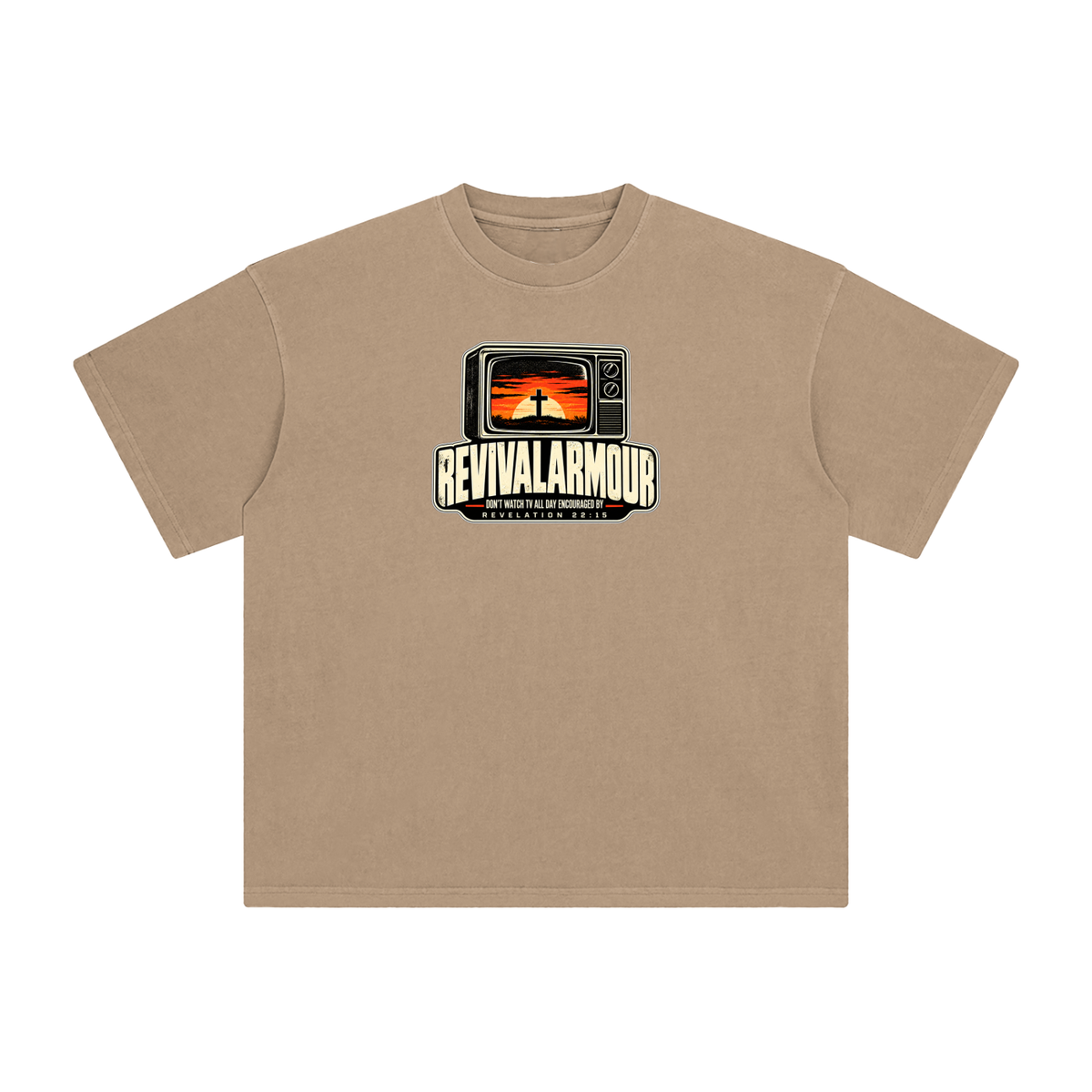 REVIVAL ARMOUR DON'T WATCH ALL DAY ENCOURAGED BY REVELATION 22:15 T-Shirt