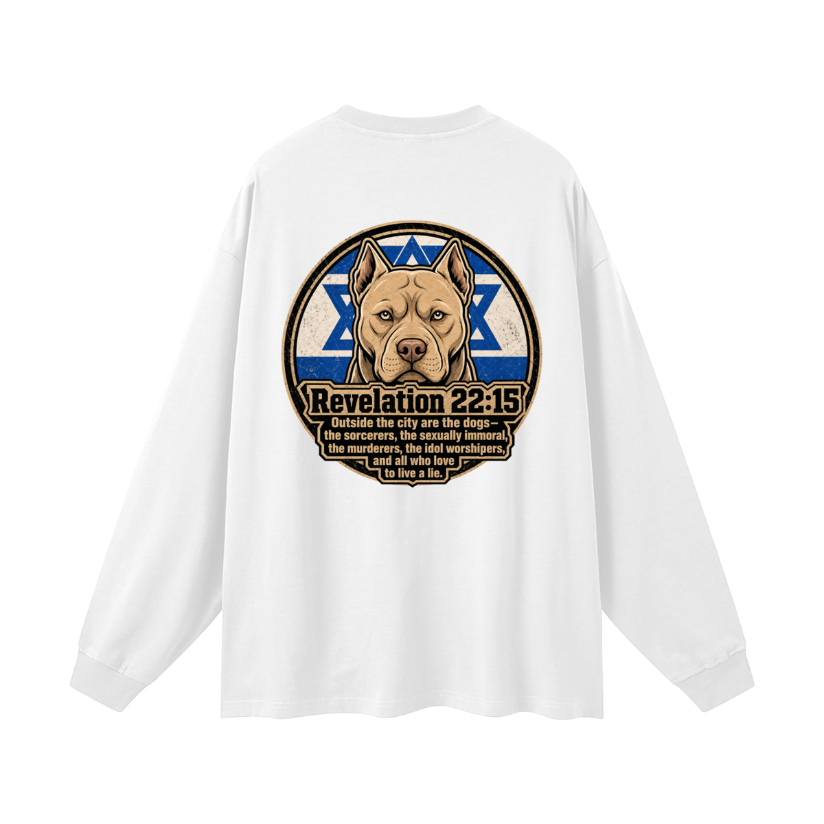 Revelation 22:15 NLT Long Sleeve T-Shirt