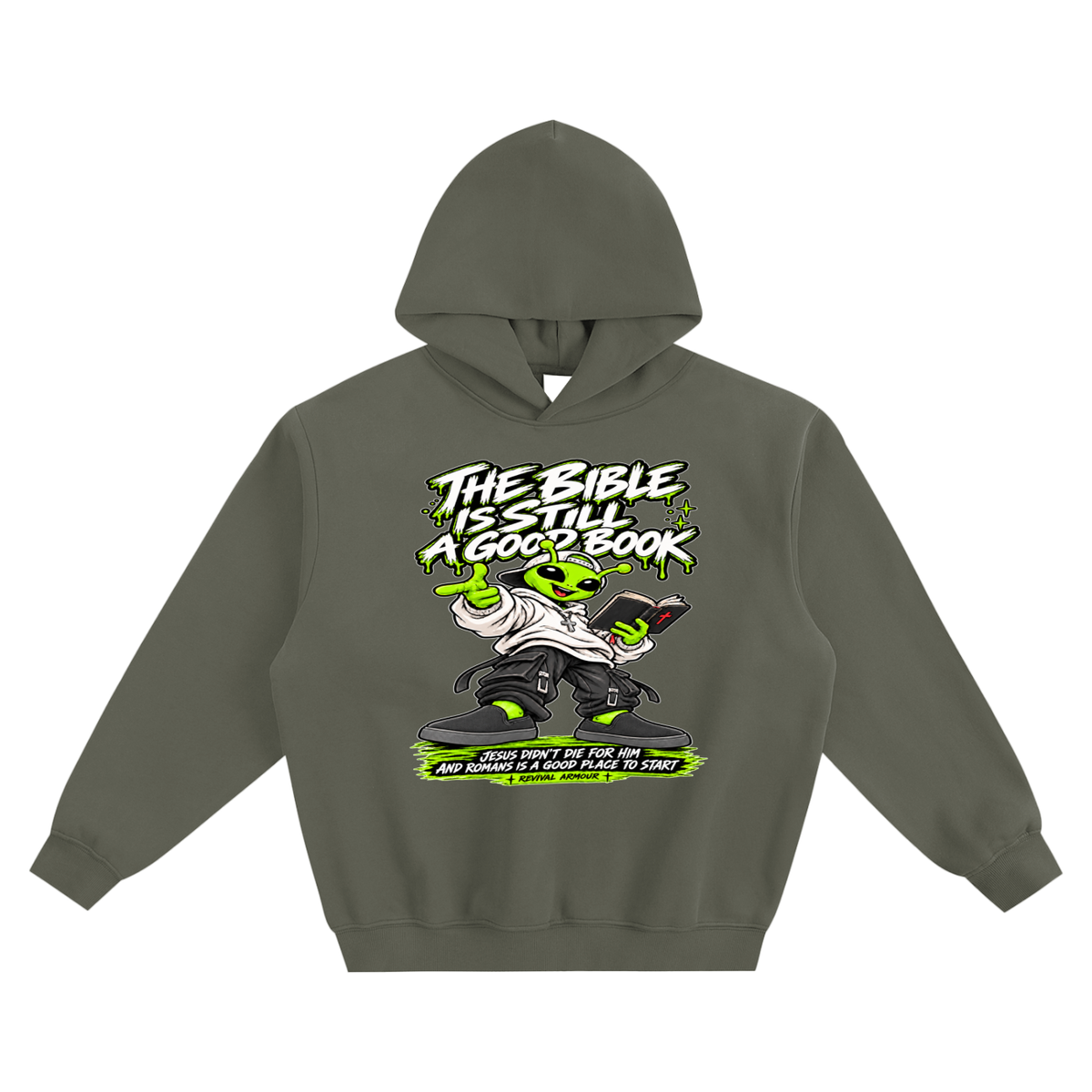 THE BIBLE IS STILL A GOOD BOOK JESUS DIDN'T DIE FOR HIM AND ROMANS IS A GOOD PLACE TO START no pocket Hoodie
