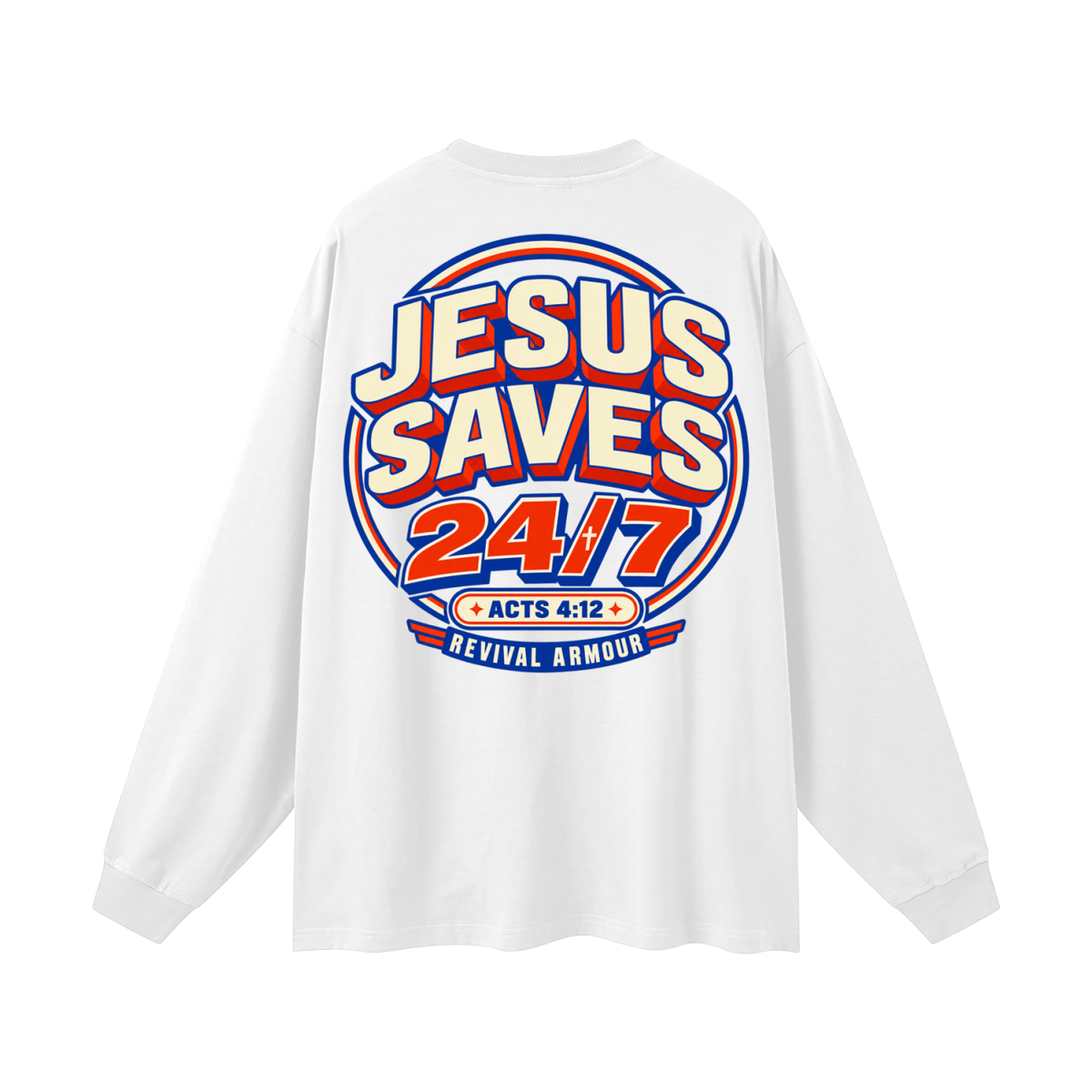Jesus saves 24/7 Long Sleeve T-Shirt