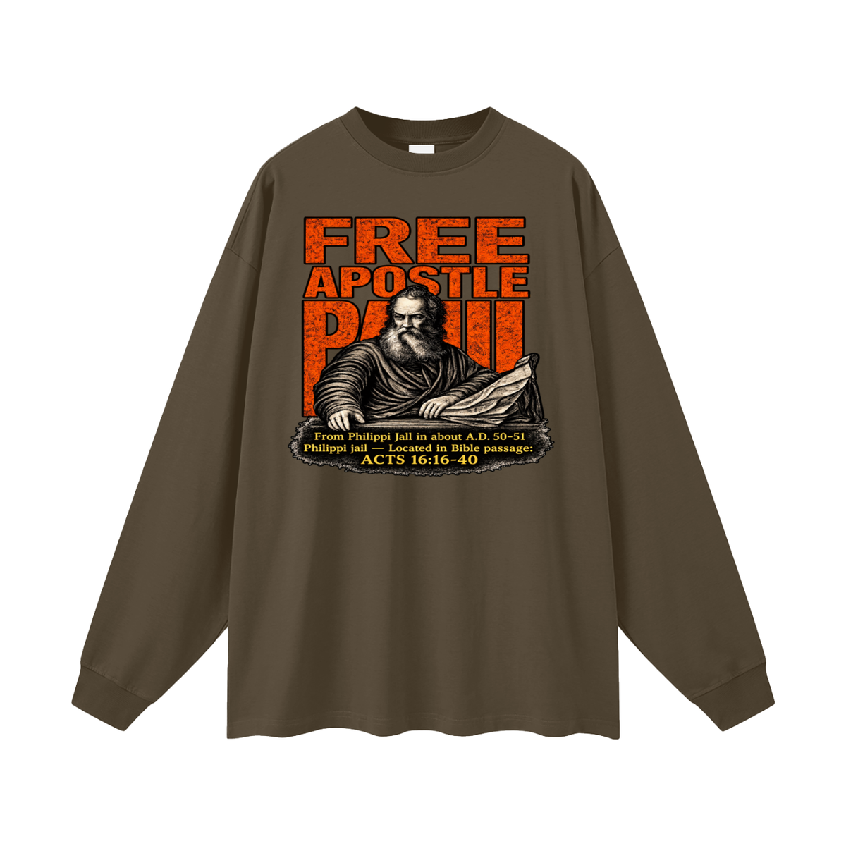 free apostle Paul from Philippi jail in about a.d. 50-51 Philippi jail - located in bible passage: acts 16:16-40 Long Sleeve T-Shirt