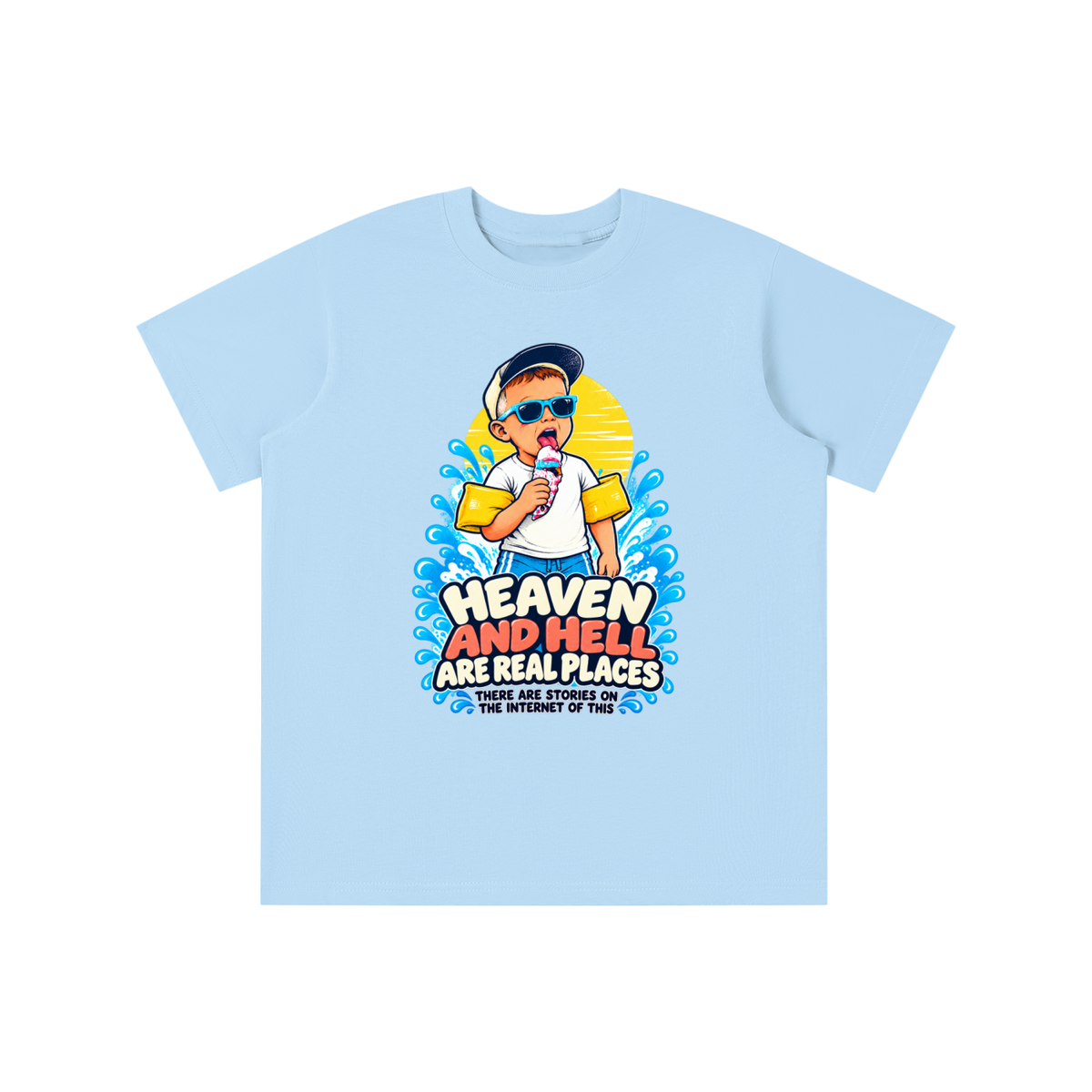 HEAVEN AND HELL ARE REAL PLACES THERE ARE STORIES ON THE INTERNET OF THIS youth T-shirt