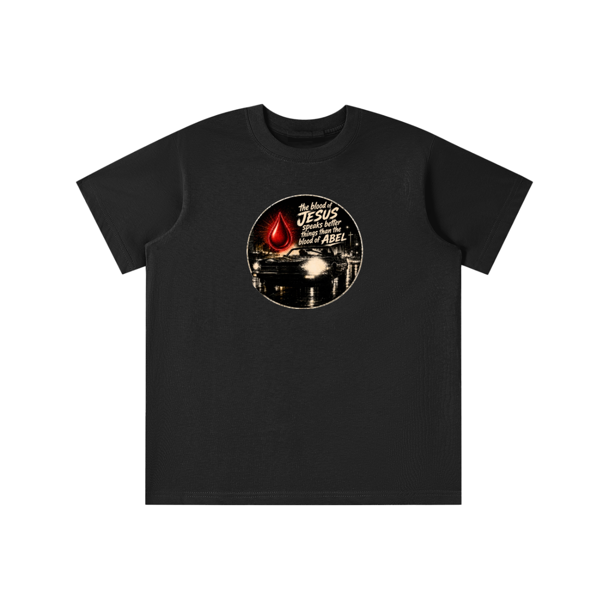 the blood of JESUS speaks better things than the blood of ABEL youth T-shirt